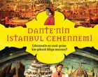 Dante’nin İstanbul Cehennemi