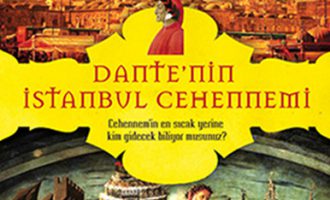 Dante’nin İstanbul Cehennemi