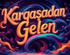 Kargaşadan Gelen